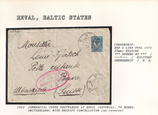 1915 Commercial Cover Postmarked at Reval (Estonia), to Berne, Switzerland. with Receipt Cancellation (on Reverse). REVAL Censorship: red 2 line oval (47 x 25 mm) reading