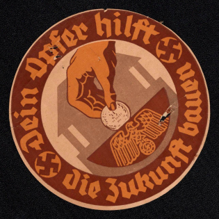 'Your Sacrifice Helps Build the Future', Propaganda Label Stamp, Third Reich Nazi Germany