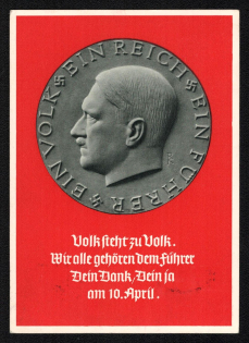 1938 'People Stand by the People. Wiralle Belong to the Leader Your Thanks on April 10th', Propaganda Postcard, Third Reich Nazi Germany
