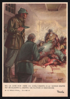 1939-1945 'No. The Light Does Not Come From that East. From there Comes Ever More Pressing the Crackling of the Firing Platoons' Italy WWII Fascist Propaganda Postcard