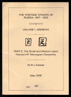 1978 Catalog 'The Postage Stamps of Russia 1917-1923' , Volume l, Armenia, Part 2. The Small and Medium sized Framed HP Monogram Overprints, by DR. R. J. CERESA