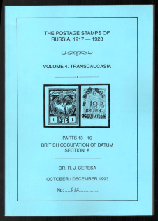 1993 Catalog 'The Postage Stamps of Russia 1917-1923' , Volume 4 Transcaucasia, Part 13-16, British Occupation of Batum Section A, by DR. R. J. CERESA