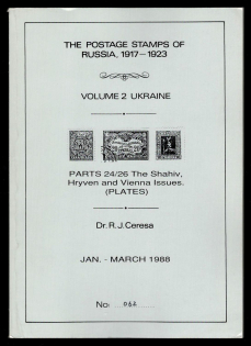 Jan. - Mar. 1988 Catalog 'The Postage Stamps of Russia 1917-1923' , Volume 2 Ukraine, Part 24/26. The Shahiv, Hryven and Viena Issues (Plates), by DR. R. J. CERESA