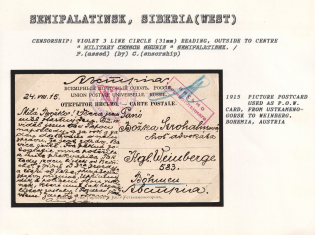 1915 Picture Postcard used as P.O.W. Card, from Ustkamenogorsk to Weinberg, Bohemia, Austria. SEMIPALATINSK Censorship: violet 3 line circle (31 mm) reading, outside to centre