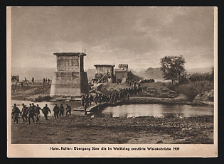 1939 'Crossing Over the Wisloka Bridge Destroyed in the Great War 1939' Wehrmacht, German Infantry Propaganda Postcard