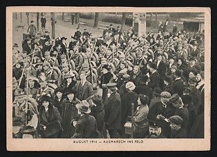 1933-1945 'August 1914 - Marching Out into the Field' Wehrmacht, German Infantry Propaganda Postcard