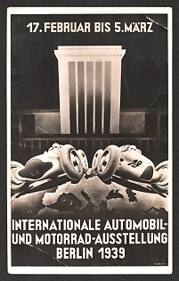 1939 'February 17–March 5, International Automobile and Motorcycle Exhibition, Berlin 1939' Automobile Nazi Propaganda Postcard