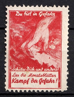 1933-1945 'You are in Danger. Protect Yourself and Others. Read the Monthly Papers Fight Against Danger!', Third Reich Nazi Germany Propaganda Label Stamp