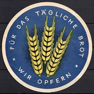 1933-1945 'For Our Daily Bread We Sacrifice', Third Reich Nazi Germany Propaganda Label Stamp