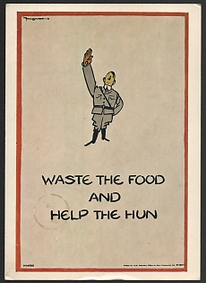 1939-1945 United States, Anti-Germany Propaganda, 'Waste the Food and Help the Hun', WWII Caricature