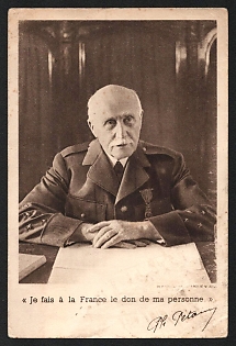 1939-1945 France, Military Propaganda, 'I Give Myself to France' Philippe Petain - French General and Marshal of France, Postcard