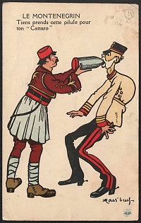 1914-1918 France, Anti-Germany Propaganda, 'The Montenegrin Here, Take this Pill for Your 'Cattaro'', WWI Caricature Postcard