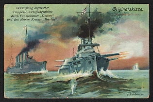 1914 Germany 'Shelling of Algerian Troop Embarkation Points by Armored Cruiser 'Goeben' and the Small Cruiser 'Breslau'' World War I Propaganda Postcard