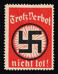 1920-1945 'Not Dead Despite the Ban!', Swastika, Nazi Germany Third Reich Propaganda Label Stamp