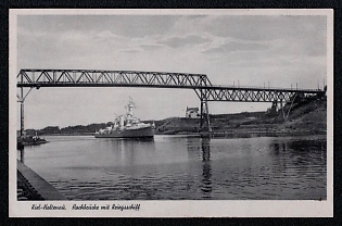 1941 'Kiel-Holtenau. High Bridge with Warship', Navy Ships Deutsche Marine, Third Reich Nazi Propaganda Postcard