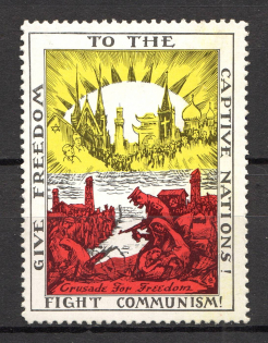 Give Freedom to the Captive Nations! Fight Communism!