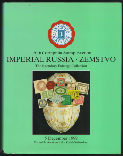 1999 120th Corinphila Stamp Auction, Imperial Russia - Zemstvo, The Legendary Faberge Collection, Zurich, Switzerland (313 pages)