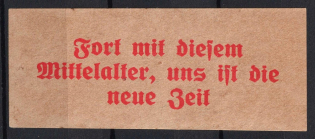 'Away With This Middle Ages, Us is The New Time', German Propaganda